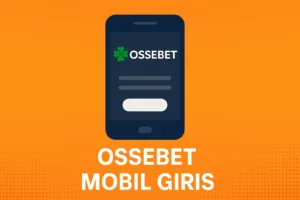 ossebet mobil giriş